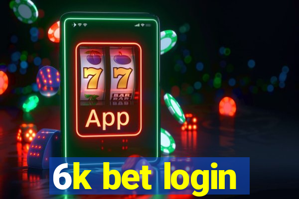 6k bet login