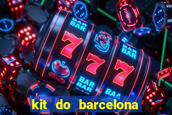 kit do barcelona dls 19