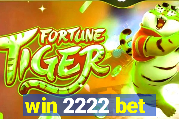 win 2222 bet