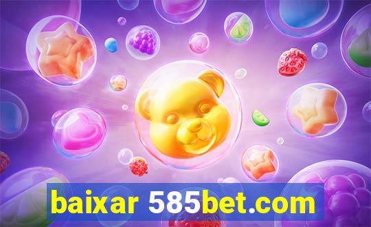 baixar 585bet.com