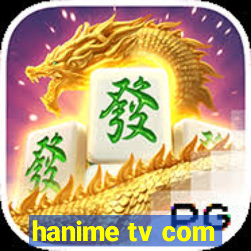 hanime tv com