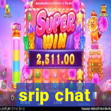 srip chat