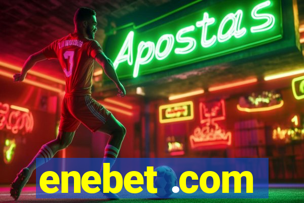 enebet .com