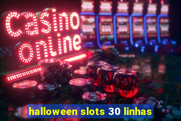 halloween slots 30 linhas