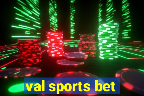 val sports bet