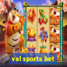 val sports bet