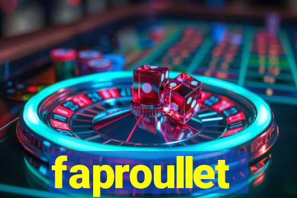 faproullet