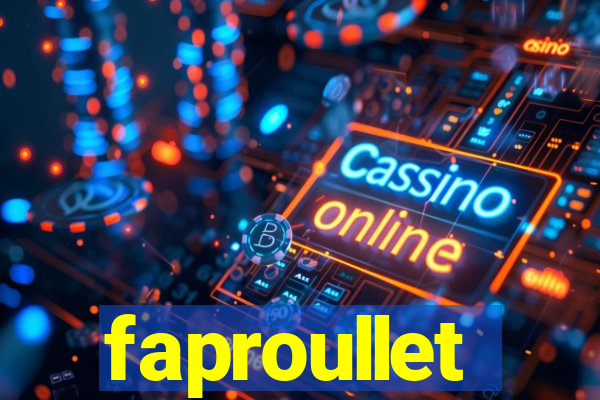 faproullet