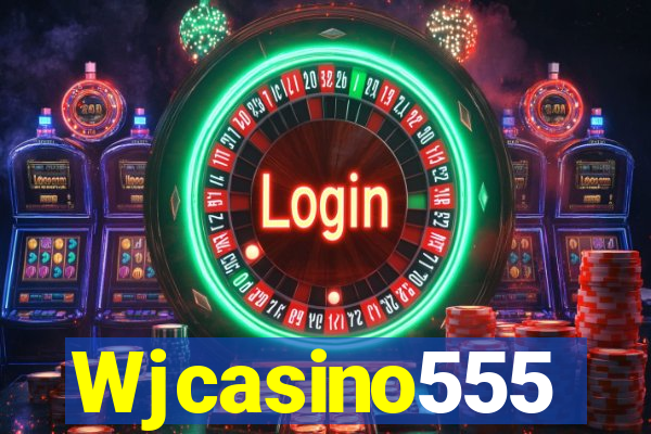 Wjcasino555