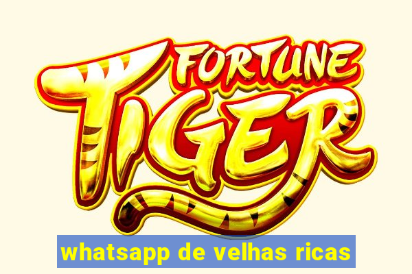 whatsapp de velhas ricas