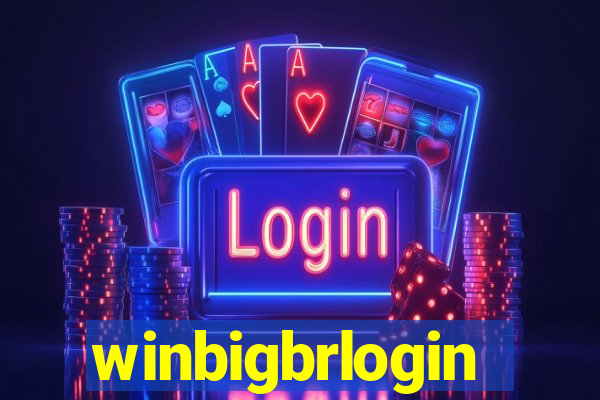 winbigbrlogin