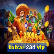 baixar 234 vip