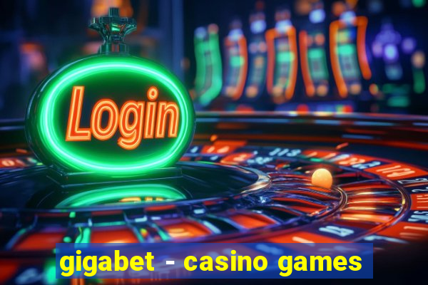 gigabet - casino games