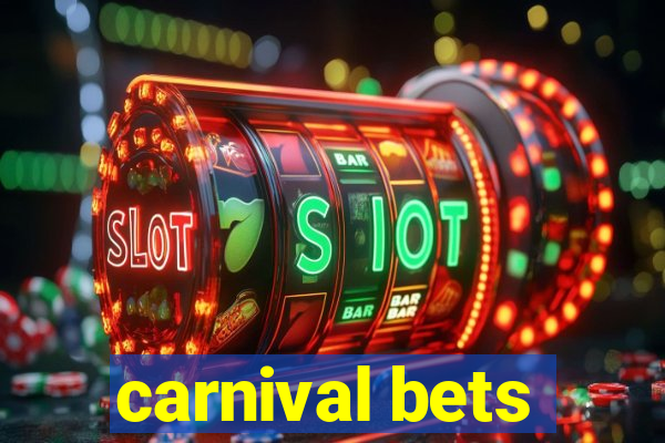 carnival bets