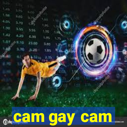 cam gay cam