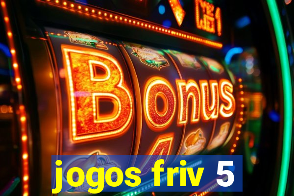 jogos friv 5