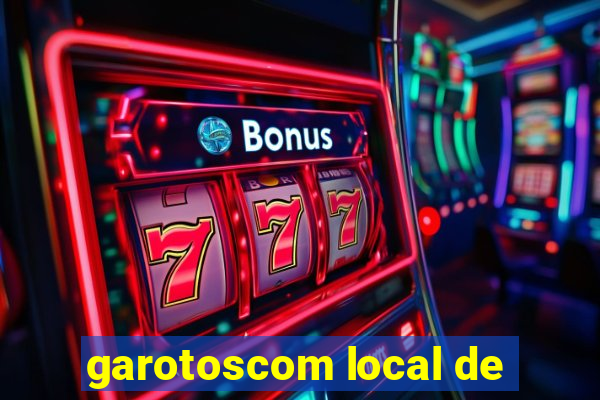 garotoscom local de