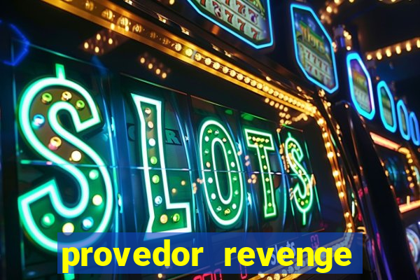 provedor revenge slots demo