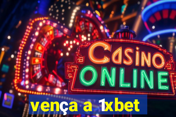 vença a 1xbet