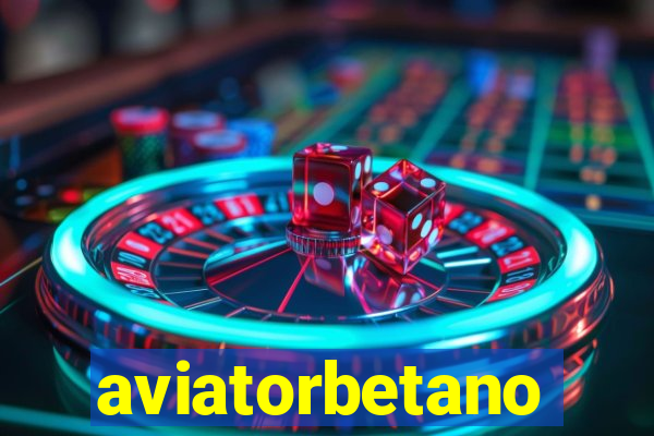 aviatorbetano