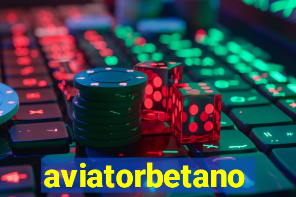 aviatorbetano