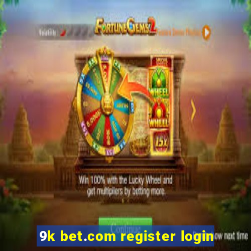 9k bet.com register login