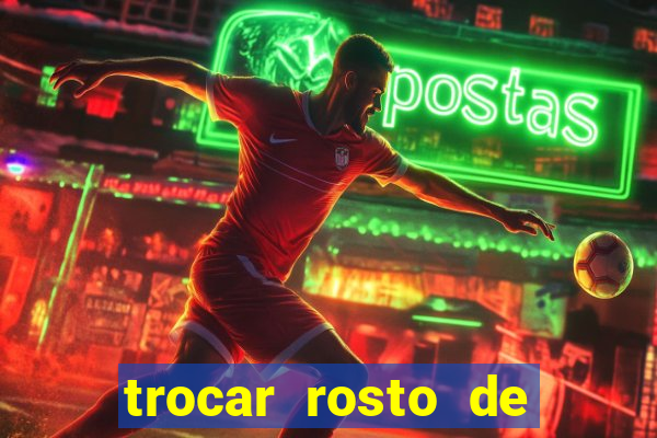 trocar rosto de video online