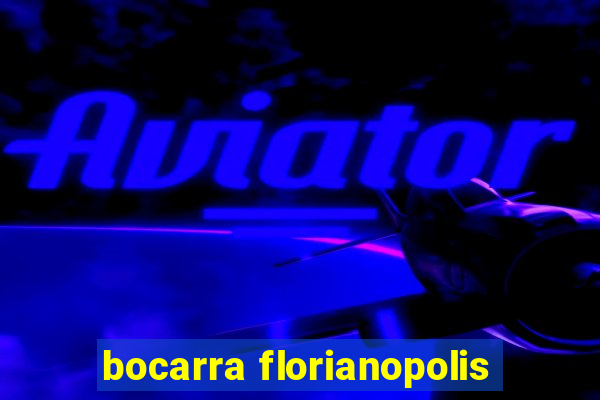 bocarra florianopolis