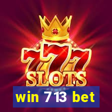 win 713 bet