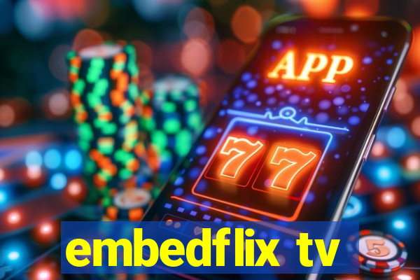 embedflix tv