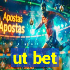 ut bet