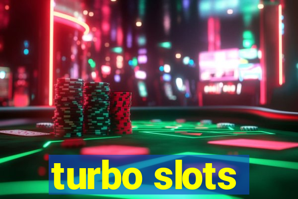 turbo slots