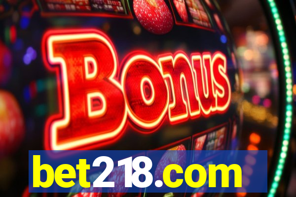 bet218.com