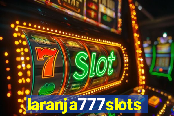 laranja777slots.com