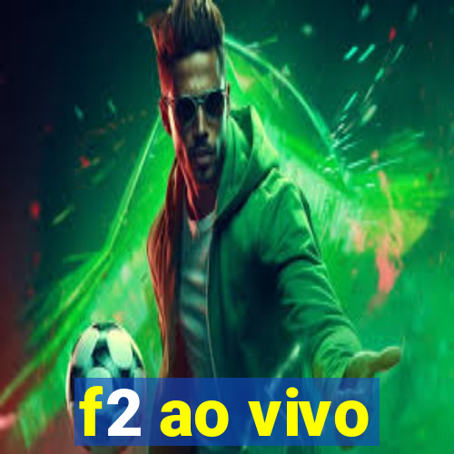 f2 ao vivo