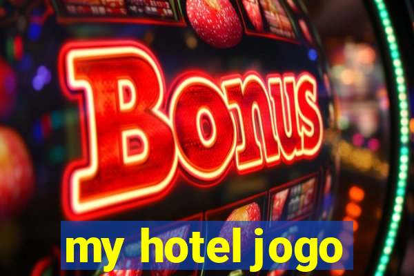 my hotel jogo