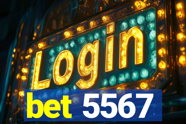 bet 5567