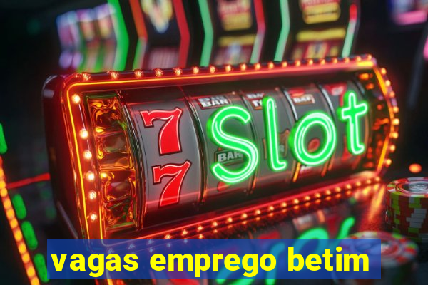 vagas emprego betim