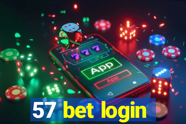 57 bet login