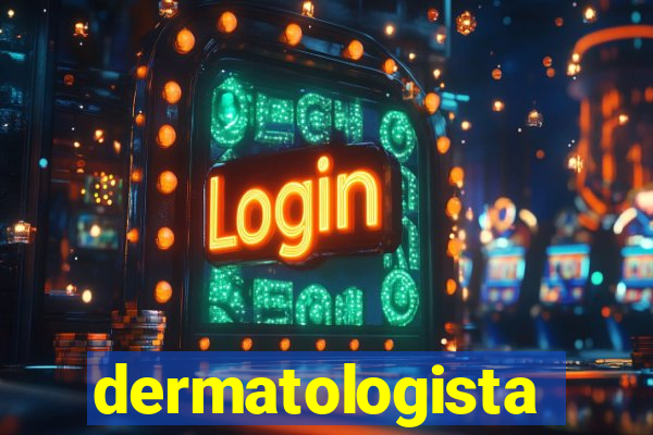 dermatologista quanto ganha