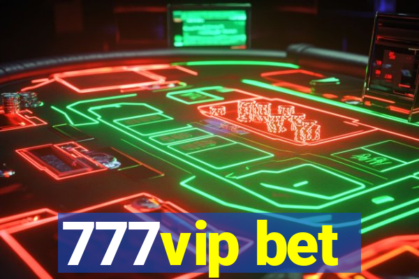 777vip bet