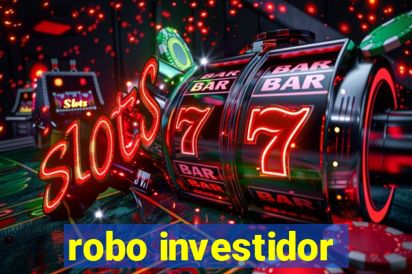 robo investidor