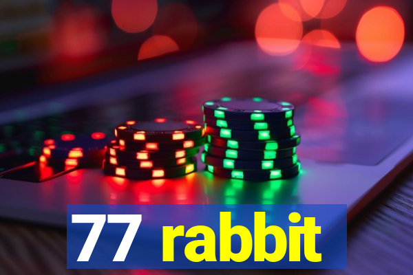 77 rabbit