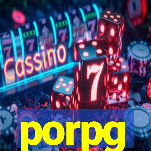 porpg