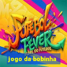 jogo da bobinha