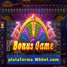 plataforma 10bbet.com