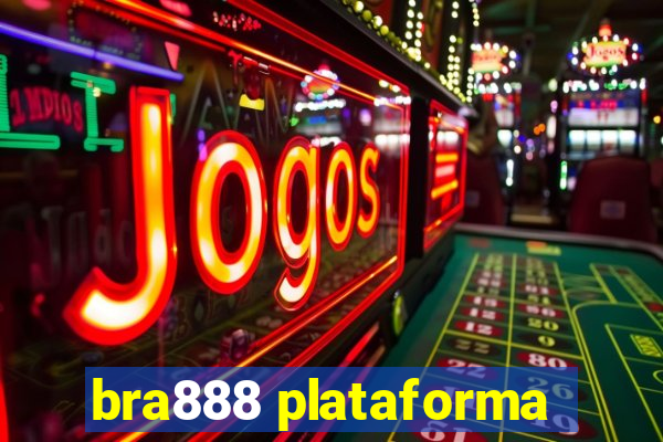 bra888 plataforma