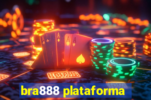 bra888 plataforma