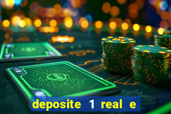 deposite 1 real e ganhe 10