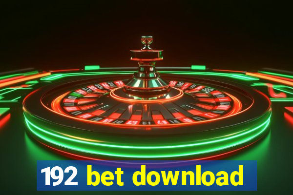 192 bet download